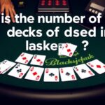 Blackjack’te Kaç Deste Kullandığı Önemli mi?